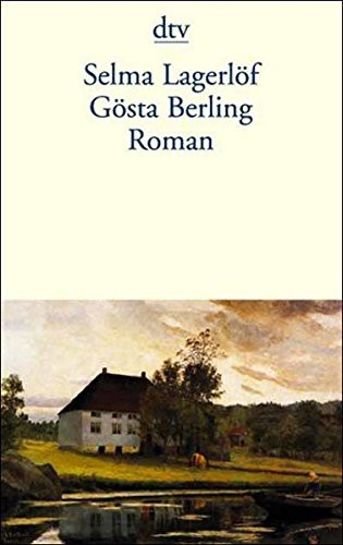Gösta Berling: Erzählungen aus dem alten Wermland
